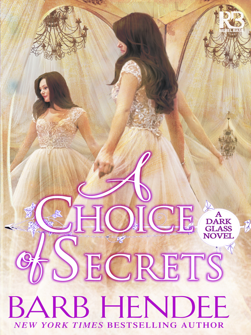 Title details for A Choice of Secrets by Barb Hendee - Available